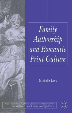 Family Authorship and Romantic Print Culture - Levy, M.