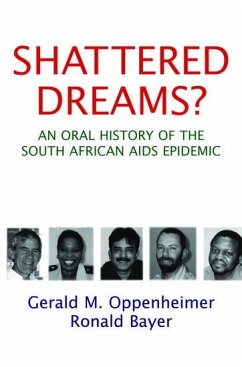 Shattered Dreams? - Oppenheimer, Gerald M; Bayer, Ronald