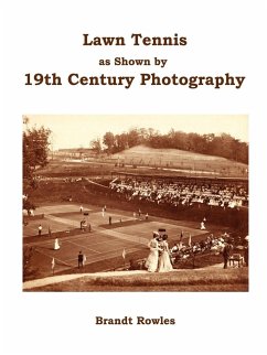 Lawn Tennis as shown by 19th Century Photography - Rowles, Brandt