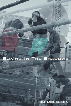 Boxing in the Shadows