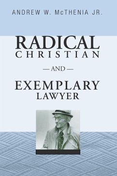 Radical Christian and Exemplary Lawyer