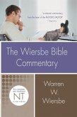 The Wiersbe Bible Commentary: New Testament