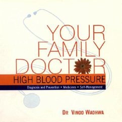 Your Family Doctor to High Blood Pressure - Wadhwa, Vinod