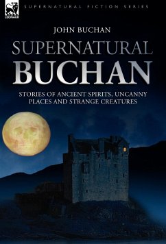 Supernatural Buchan - Stories of ancient spirits uncanny places and strange creatures