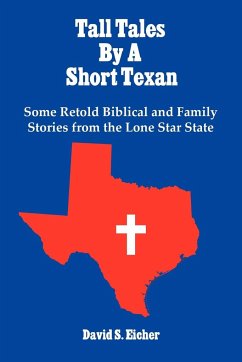 Tall Tales By A Short Texan