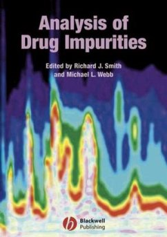 Analysis of Drug Impurities - Webb, Michael;Smith, Richard