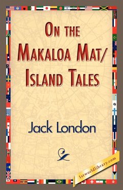 On the Makaloa Mat/Island Tales - London, Jack