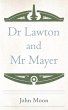Dr Lawton and MR Mayer - Bild 1