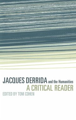 Jacques Derrida and the Humanities - Cohen, Tom