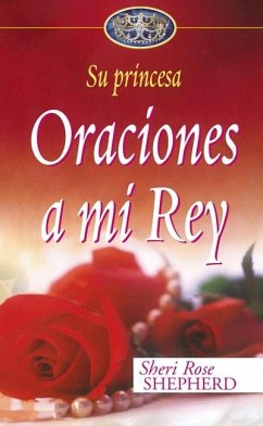 Oraciones a Mi Rey - Shepherd, Sheri Rose