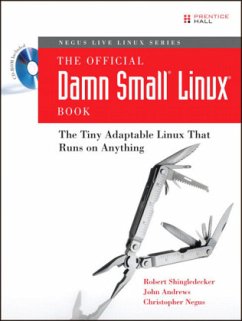 The Official Damn Small Linux Book, w. CD-ROM - Shingledecker, Robert; Andrews, John; Negus, Christopher