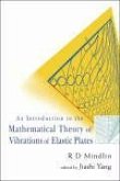 An Introduction to the Mathematical Theory of Vibrations of Elastic Plates