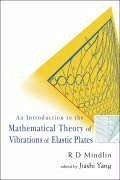An Introduction to the Mathematical Theory of Vibrations of Elastic Plates - Yang, Jiashi