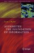 Asymmetry: The Foundation of Information - Bild 1