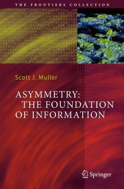 Asymmetry: The Foundation of Information - Muller, Scott J.