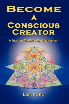Become A Conscious Creator - Ford, Lisa
