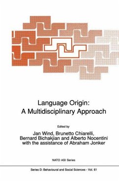 Language Origin: A Multidisciplinary Approach - Wind, Jan (ed.) / Chiarelli, Brunetto / Bichakjian, Bernard / Nocentini, Alberto / Jonker, Abraham