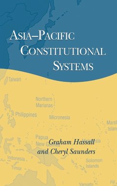 Asia-Pacific Constitutional Systems - Hassall, Graham; Saunders, Cheryl