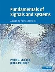 Fundamentals of Signals and Systems - Cha, Philip D; Molinder, John I