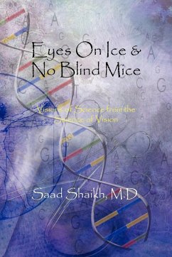 Eyes on Ice and No Blind Mice - Shaikh M. D., Saad