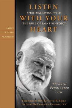 Listen with Your Heart: Spiritual Living with the Rule of St. Benedict - Pennington, M. Basil