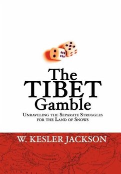 The Tibet Gamble - Jackson, W. Kesler