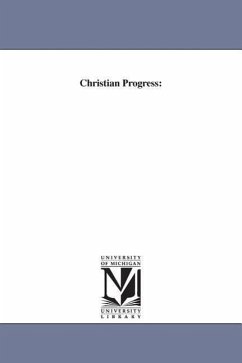 Christian Progress - James, John Angell