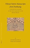 Tibetan Tantric Manuscripts from Dunhuang: A Descriptive Catalogue of the Stein Collection at the British Library