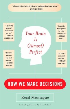 Your Brain Is (Almost) Perfect - Montague, Read