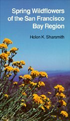 Spring Wildflowers of the San Francisco Bay Region - Sharsmith, Helen K.