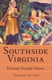 Southside Virginia:: Echoing Through History