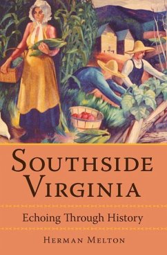 Southside Virginia:: Echoing Through History - Melton, Herman