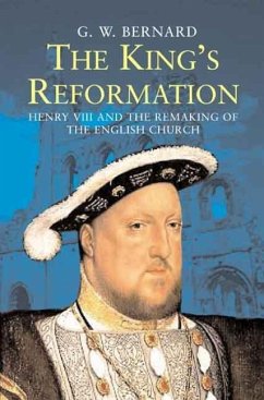 The King's Reformation - Bernard, G.W.