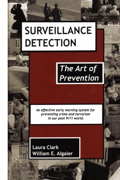 Surveillance Detection, The Art of Prevention - Clark, Laura; Algaier, William E.