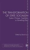 The Transformation of State Socialism