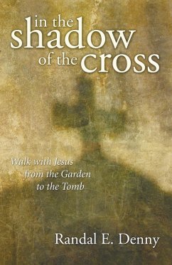 In the Shadow of the Cross - Denny, Randal Earl