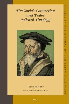 The Zurich Connection and Tudor Political Theology - Kirby, Torrance