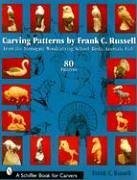 Carving Patterns by Frank C. Russell - Russell, Frank C.