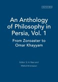An Anthology of Philosophy in Persia, Vol. 1