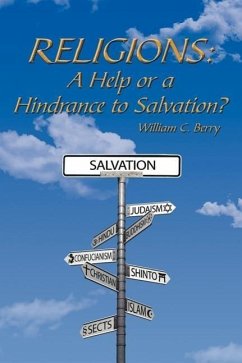 Religions: A Help or a Hindrance to Salvation?