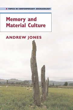 Memory and Material Culture - Jones, Andrew