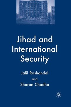 Jihad and International Security - Roshandel, J.;Chadha, S.