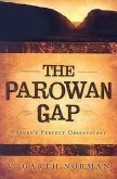 The Parowan Gap: Nature's Perfect Ovservatory Sun, Moon, Venus, Polaris, and Constellations: An Introductory Interpretive Guide
