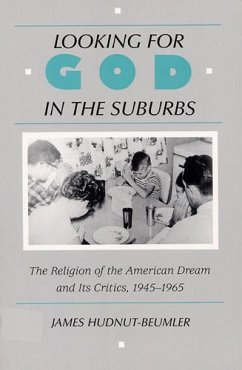 Looking for God in the Suburbs - Hudnut-Beumler, James