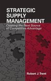 Strategic Supply Management: Creating the Next Source of Competitive Advantage