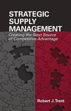 Strategic Supply Management: Creating the Next Source of Competitive Advantage - Trent, Robert