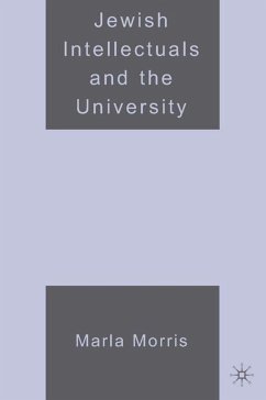 Jewish Intellectuals and the University - Morris, M.