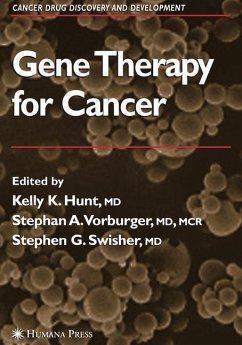 Gene Therapy for Cancer - Hunt, Kelly K. / Vorburger, Stephan A. / Swisher, Stephen G. (eds.)