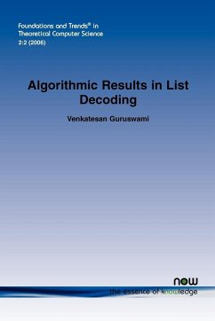 ALGORITHMIC RESULTS IN LIST DECODING - Guruswami, Venkatesan