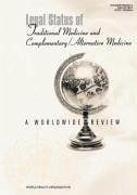 Legal Status of Traditional Medicine and Complementary/Alternative Medicine: A Worldwide Review - Who Unit on Traditional Medicine